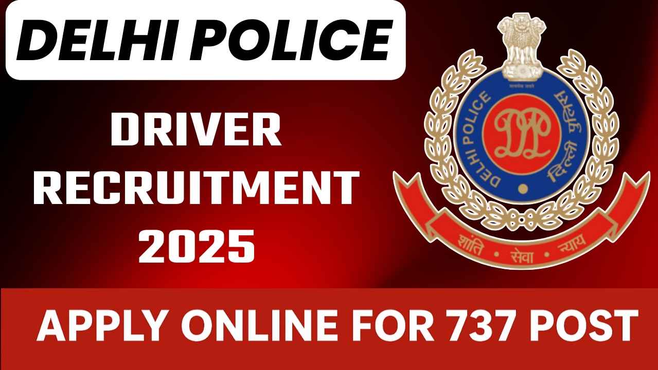 Delhi Police Driver Recruitment 2025