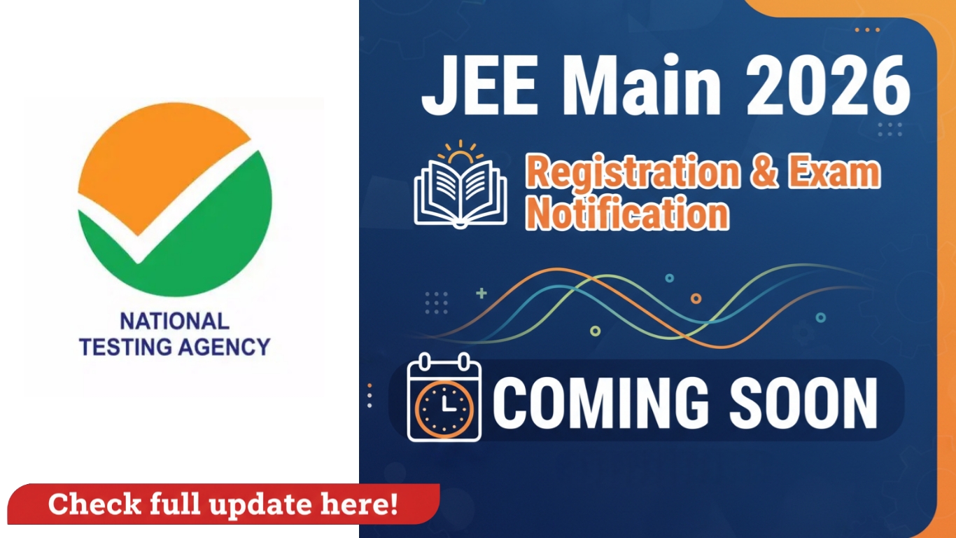 JEE Main 2026 Registration and Exam Notification Coming Soon by NTA