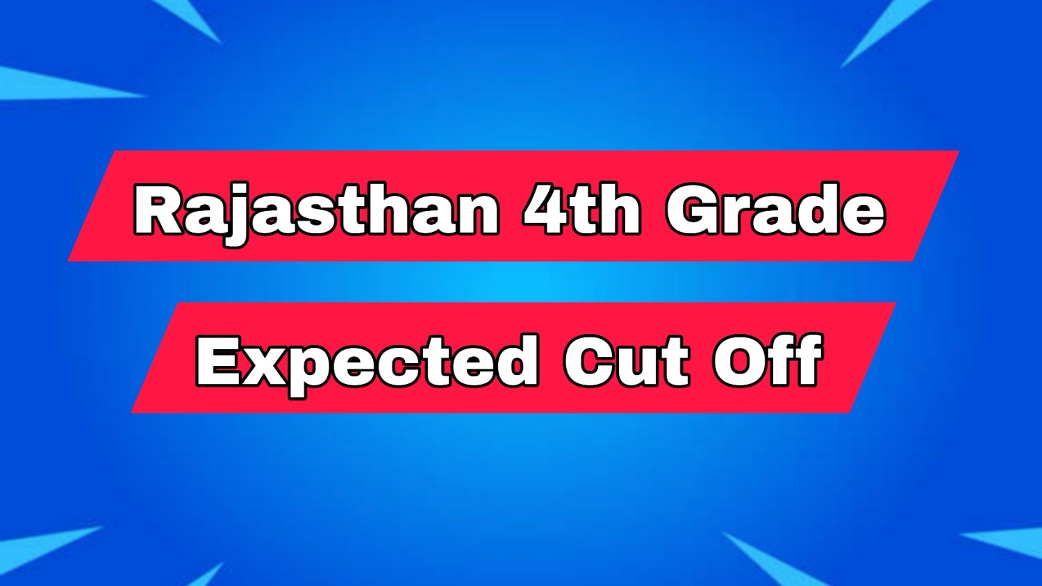 Rajasthan 4th Grade Expected Cut Off 2025 (Category-wise)
