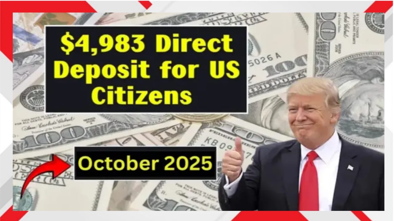 $4,983 Direct Deposit – October 2025 Financial Relief for US Citizens